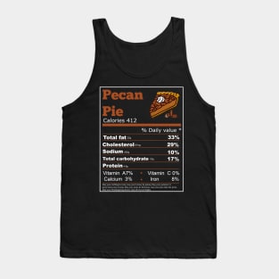 Pecan Pie Nutrition thanksgiving T-Shirt Tank Top